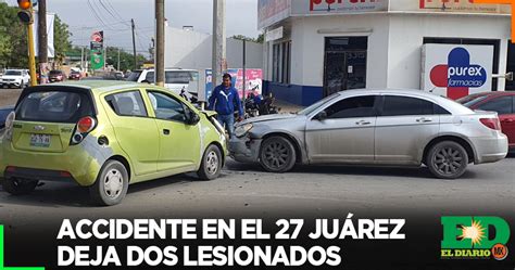 Accidente En El 27 Juárez Deja Dos Lesionados El Diario MX