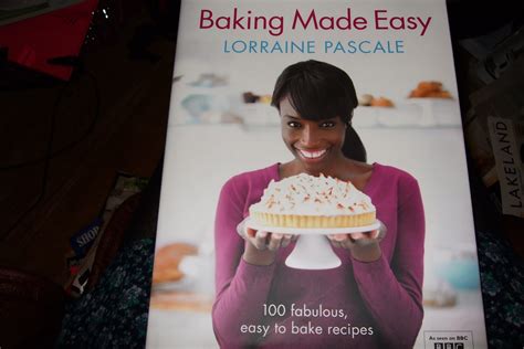 Cookbook goodness reviews and trials: Baking Made Easy - Lorraine ...