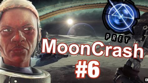 Prey mooncrash gameplay :) : r/prey