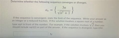 Solved Determine Whether The Following Sequence Converges Or Chegg