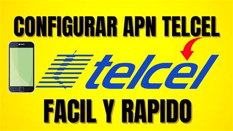 C Mo Configurar El Apn De Telcel Paso A Paso Vidabytes Vidabytes