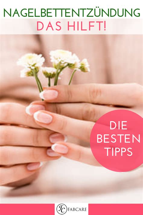 Nagelbettentzündung Ursachen und Tipps zur Behandlung und Vorbeugung