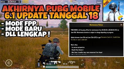 PUBG MOBILE Akhirnya Update 6 0 Hari Ini Mode FPP First Person