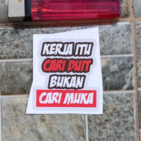 Jual Stiker Kata Kerja Cari Duit Bukan Muka Humor Lucu Viral Plesetan Meme - Jakarta Timur ...