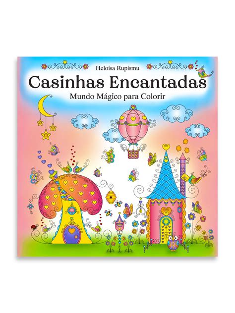 Comprar Livro De Colorir Casinhas Encantadas R 98 90 Heloisarupismu