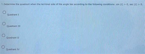 Solved 1 Determine The Quadrant When The Terminal Side Of The Angle