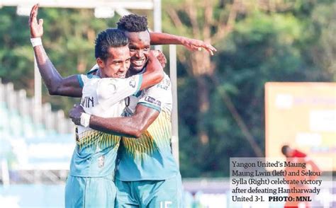 Myanmar National League begins with Yangon United’s win | Myanmar ...