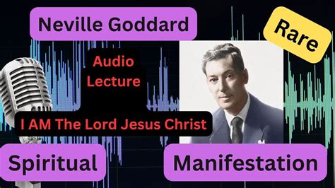 I Am The Lord Jesus Christ Neville Goddard Audio Lecture