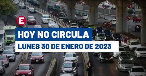 Hoy No Circula lunes 30 de enero de 2023 qué autos descansan en CDMX y