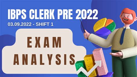 IBPS Clerk Prelims 2022 Exam Analysis IBPS Clerk Prelims 2022