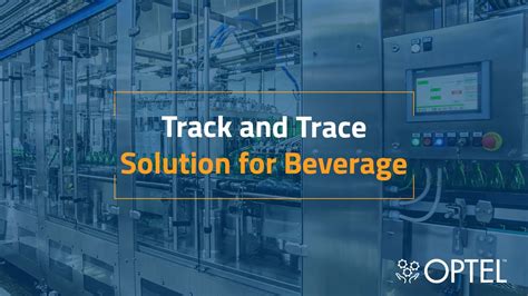 Track And Trace Solution For Regulatory Compliance In The Beverage