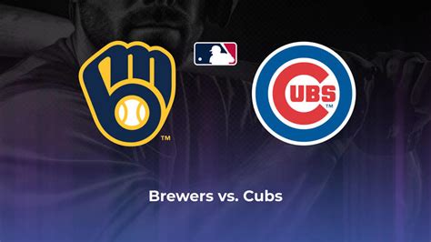 Brewers Vs Cubs Betting Odds Probable Starters