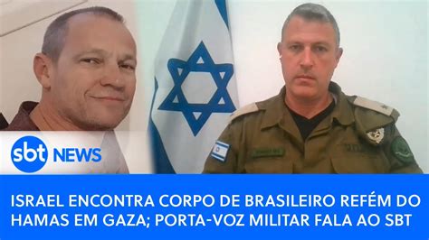 Israel encontra corpo de brasileiro refém do Hamas em Gaza porta voz