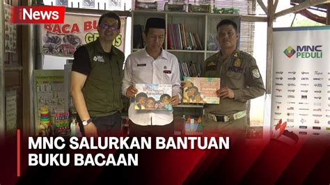 Mnc Peduli Donasikan Buku Bacaan Untuk Kebon Baca Milik Anggota Satpol