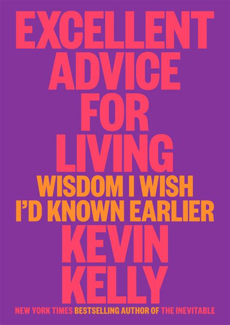 Excellent Advice For Living Wisdom I Wish Id Known Earlier