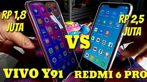 REDMI 6 PRO VS VIVO Y91 TES UJI KECEPATAN LOADING APLIKASI YouTube