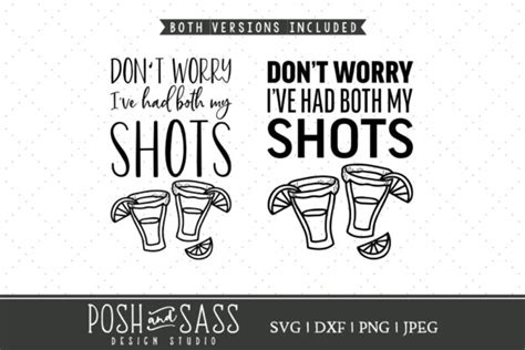 I Ve Had Both My Shots Funny Svg Graphic By Posh And Sass Design Studio