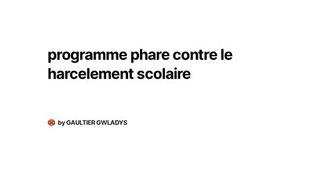 Programme Phare Contre Le Harcelement Scolaire