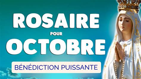 ROSAIRE Pour OCTOBRE 2023 Puissant Rosaire Pour Ce MOIS YouTube