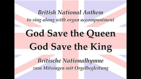 God Save The Queen God Save The King British National Anthem To