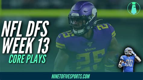 Nfl Dfs Week 13 Core Plays Youtube