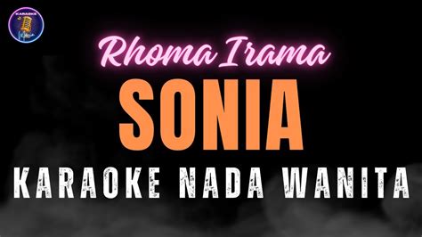 KARAOKE SONIA RHOMA IRAMA NADA WANITA YouTube