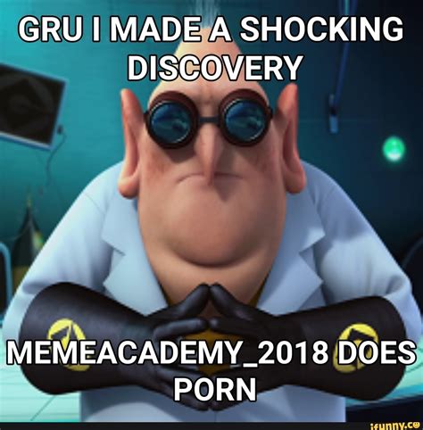 Gru Made A Shocking Discovery Memeacademy Does Porn Ifunny