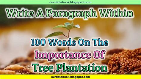 Write A Paragraph Within 100 Words On The Importance Of Tree Plantation