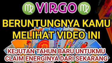 Virgo Kejutan Untukmu Di Awal Tahun Baru Claim Energinya Mulai Dari