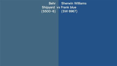 Behr Shipyard S500 6 Vs Sherwin Williams Frank Blue Sw 6967 Side By