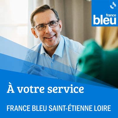 À votre service par France Bleu Saint Étienne Loire podcast et