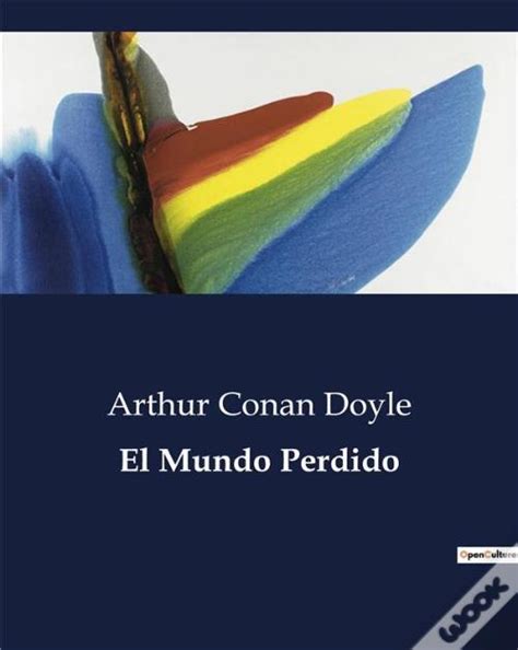 El Mundo Perdido De Arthur Conan Doyle Livro Wook