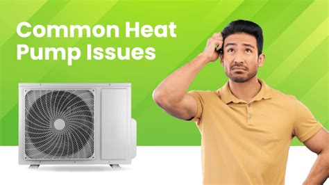 Heat Pump Not Cooling 5 Common Heat Pump Issues And How To Fix Them