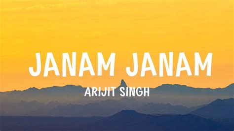 Arijit Singh Janam Janam Lyrics Youtube