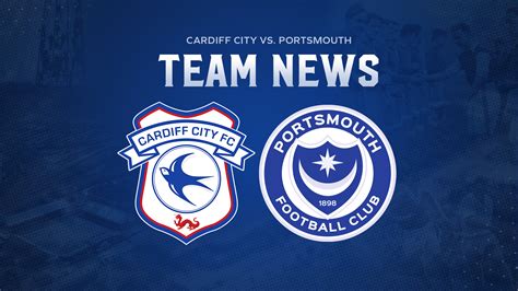 Team News | Cardiff City vs. Portsmouth | Cardiff