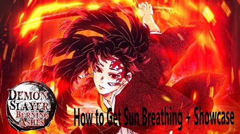 How To Get Sun Breathing Showcase Demon Slayer Burning Ashes Youtube