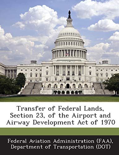 Transfer Of Federal Lands Section 23 Of The Airport And Airway