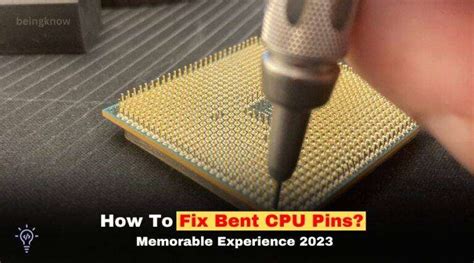 How To Fix Bent CPU Pins? Memorable Experience