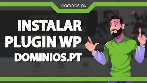 Como Instalar Um Plugin Do Wordpress Manualmente Na Dominios Pt R Pido