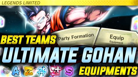 Best Teams Equipments For Ll Ultimate Gohan Dragon Ball Legends