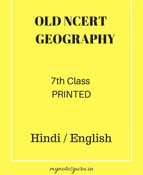 Geography 7th Class English Hindi Geography Old Ncert Printed Booklets My Notes Guru