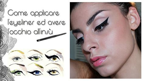 Tutorial Come Applicare L Eyeliner Ed Avere L Occhio All Ins E