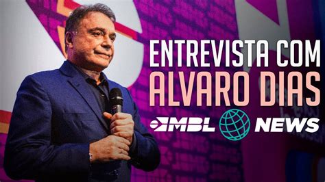 Entrevista Exclusiva Alvaro Dias Youtube