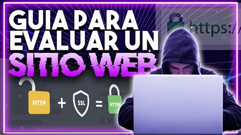 GUIA PARA COMPROBAR LA SEGURIDAD DE UNA PAGINA WEB YouTube