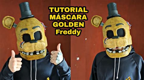 HICE la MÁSCARA de GOLDEN FREDDY TUTORIAL FIVE NIGHTS AT FREDDY S