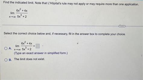 Solved Limx→∞5x326x24x Select The Correct Choice Below