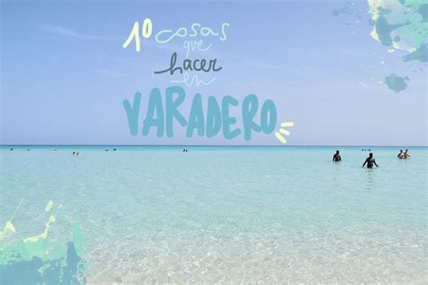 Qué hacer en Varadero 2025