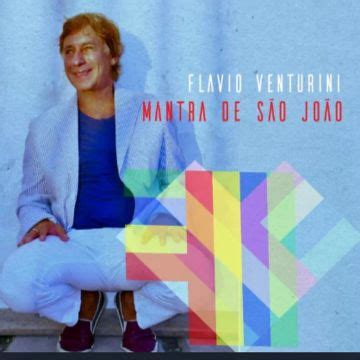 Mantra de São João Single de Flávio Venturini LETRAS