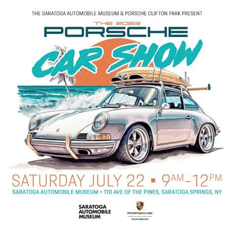 Porsche Car Show This Saturday at the Saratoga Automobile Museum! – SARATOGA REPORT