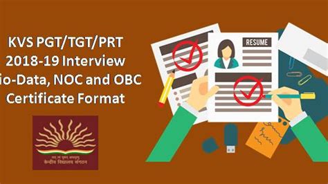 KVS PGT TGT PRT 2018 19 Interview BioData NOC And OBC Certificate Format